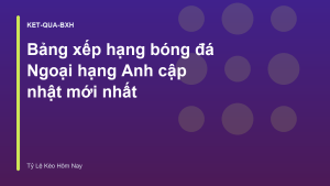 Read more about the article Bảng xếp hạng bóng đá Ngoại hạng Anh cập nhật mới nhất